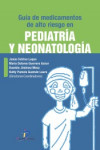 Guía de medicamentos de alto riesgo en pediatría y neonatología | 9788499696973 | Portada