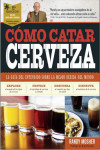 CÓMO CATAR CERVEZA | 9788428216845 | Portada