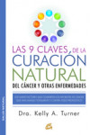 LAS 9 CLAVES DE LA CURACION NATURAL DEL CANCER Y OTRAS ENFERMEDADES | 9788484455578 | Portada