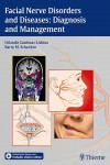 FACIAL NERVE DISORDERS AND DISEASES: DIAGNOSIS AND MANAGEMENT | 9783131751812 | Portada