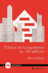 EL FUTURO DE LA ARQUITECTURA EN 100 EDIFICIOS | 9788492921423 | Portada