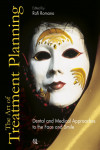 The Art of Treatment Planning: Dental and Medical Approaches to the Face and Smile | 9781850971979 | Portada