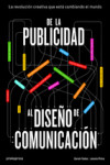 DE LA PUBLICIDAD AL DISEÑO DE COMUNICACIÓN | 9788415967835 | Portada