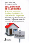 GUÍA PRÁCTICA DE ALQUILERES. NINGUNA PREGUNTA DE ARRENDAMIENTO DE VIVIENDA SIN RESPUESTA | 9788416652068 | Portada