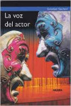 LA VOZ DEL ACTOR | 9789875702806 | Portada