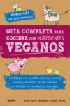 Guía completa para cocinar con ingredientes veganos | 9788416138654 | Portada