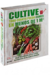 Cultive todo cuanto pueda comer en menos de 1 m2 | 9788416138593 | Portada