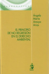 EL PRINCIPIO DE NO REGRESIÓN EN EL DERECHO AMBIENTAL | 9788498902952 | Portada