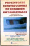 Proyectos de construcciones de hormigón informatizados | 9788495279897 | Portada