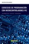 EJERCICIOS DE PROGRAMACION CON MICROCONTROLADORES PIC | 9788426716071 | Portada