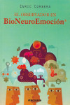 EL Observador en BioNeuroEmoción | 9788494116810 | Portada
