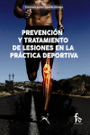 PREVENCIÓN Y TRATAMIENTO DE LESIONES EN LA PRÁCTICA DEPORTIVA | 9788491241751 | Portada