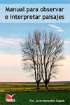 MANUAL PARA OBSERVAR E INTERPRETAR PAISAJES | 9788416702145 | Portada