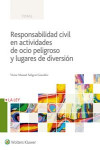 Responsabilidad civil en actividades de ocio peligroso y lugares de diversión | 9788490204924 | Portada