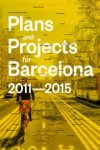 Plans and Projects for Barcelona 2011-2015 | 9781940291727 | Portada