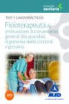 Manual del Fisioterapeuta de Instituciones Sociosanitarias: general, discapacidad, ergonomía-daño corporal y geriatría. TEST Y CASOS PRÁCTICOS | 9788490937648 | Portada