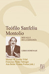 TEÓFILO SANFELIU MONTOLIO. MÁS ALLÁ DE LA GEOLOGÍA. LIBRO HOMENAJE | 9788416356157 | Portada