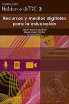 Háblame de TIC 3: Recursos y medios digitales para la educación. | 9789875917309 | Portada