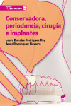 Conservadora, periodoncia, cirugía e implantes | 9788490772751 | Portada