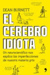 EL CEREBRO IDIOTA | 9788499985404 | Portada