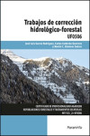 Trabajos de corrección hidrológico forestal UF0506 | 9788428398732 | Portada