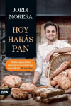 HOY HARÁS PAN | 9788416245345 | Portada