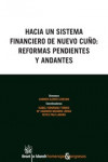 Hacia un sistema financiero de nuevo cuño: reformas pendientes y andantes | 9788491193241 | Portada
