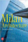 MILAN ARCHITECTURE. THE CITY AND EXPO | 9788857228549 | Portada