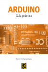 Arduino. Guía práctica | 9788494305597 | Portada