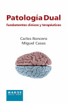 Patología dual. Fundamentos clínicos y terapéuticos | 9788415004547 | Portada