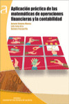 APLICACIÓN PRÁCTICA DE LAS MATEMÁTICAS DE OPERACIONES FINANCIERAS Y LA CONTABILIDAD | 9788490484371 | Portada