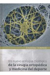 UN NUEVO ENFOQUE BIOLOGICO DE LA CIRUGIA ORTOPEDICA Y MEDICINA DEL DEPORTE | 9788487673252 | Portada