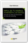 IMPULSA TU MARCA, INCREMENTA LAS VENTAS | 9788416583393 | Portada