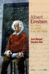 ALBERT EINSTEIN: SU VIDA, SU OBRA Y SU MUNDO | 9788498928976 | Portada