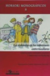 LA VIOLENCIA EN LAS RELACIONES ENTRE ESCOLARES | 9788415212737 | Portada