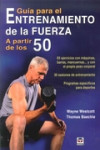 GUÍA PARA EL ENTRENAMIENTO DE LA FUERZA A PARTIR DE LOS 50 | 9788416676040 | Portada