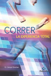 CORRER. LA EXPERIENCIA TOTAL | 9788499106007 | Portada