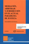 Mediación, arbitraje y jurisdicción en el actual paradigma de justicia | 9788491357773 | Portada