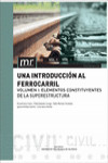 UNA INTRODUCCIÓN AL FERROCARRIL. 2 VOLÚMENES | 9788490483800 | Portada