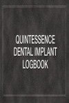 Quintessence Dental Implant Logbook | 9780867156027 | Portada