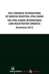 XVIII Congreso Internacional de Derecho Registral Ipra-Cinder 18th Ipra-Cinder International Land Registration Congress Ámsterda | 9788491191049 | Portada