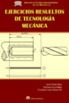 EJERCICIOS RESUELTOS DE TECNOLOGIA MECANICA | 9788492970414 | Portada