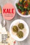 Kale: La col rizada en más de 100 saludables recetas | 9788416407132 | Portada