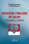 SERVICIOS PÚBLICOS DE SALUD | 9788490520307 | Portada