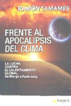 Frente al apocalipsis del clima: La lucha contra el calentamiento global | 9788416583522 | Portada