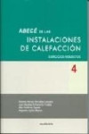 ABECÉ DE LAS INSTALACIONES DE CALEFACCION 4. EJERCICIOS RESUELTOS | 9788494239236 | Portada