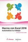 MACROS CON EXCEL 2016. AUTOMATIZA TU TRABAJO | 9788426723666 | Portada