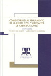 Comentarios al reglamento de la corte civil y mercantil de arbitraje 2015 | 9788494105555 | Portada