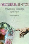 DESCUBRIMIENTOS: INNOVACION Y TECNOLOGIA. SIGLOS XX Y XXI | 9788400092115 | Portada