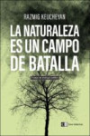 LA NATURALEZA ES UN CAMPO DE BATALLA | 9788494433849 | Portada